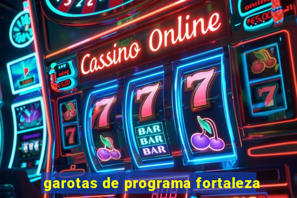 garotas de programa fortaleza